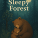 The Sleepy Forest