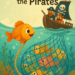 The Fish and the Pirates – Part 1